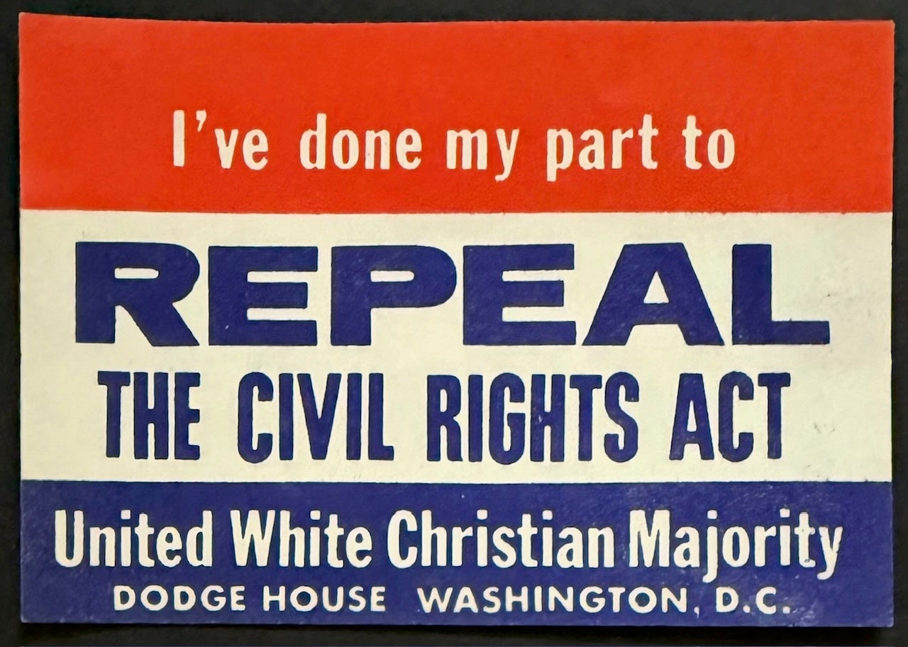 I've done my part to Repeal the Civil Rights Act agitational sticker