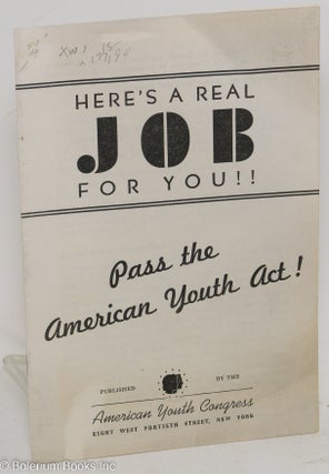Cat.No: 177194 Here's a real job for you!! Pass the American Youth Act! Speech delivered...