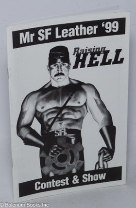Cat.No: 177293 Mr. San Francisco Leather '99 Contest and Show: Raising Hell [program]...