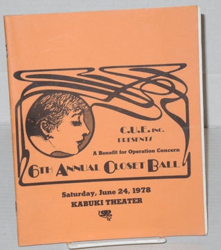 Cat.No: 177294 6th annual Closet Ball, Saturday, June 24, 1978 Kabuki Theater a benefit...