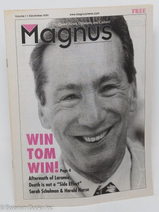 Cat.No: 177304 Magnus; queer news, opinions and culture vol. 1, December 1999. Andrea...