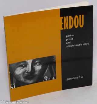 Cat.No: 177314 Endou: poems, prose and a little beagle story. Josephine Foo