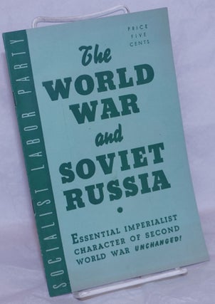 Cat.No: 177327 The World War and Soviet Russia: declaration by the Socialist Labor Party,...