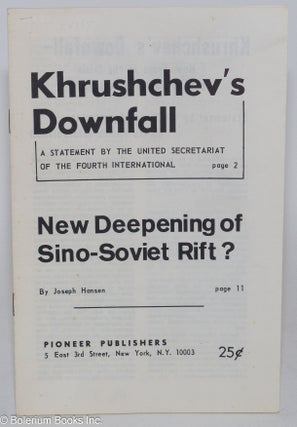 Cat.No: 177331 Khrushchev's downfall: a statement by the United Secretariat of the...