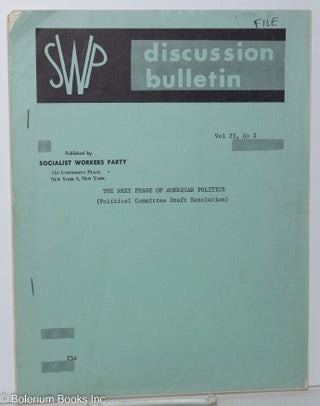 Cat.No: 177770 SWP discussion bulletin: vol. 25, no. 2. Socialist Workers Party