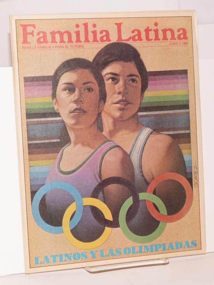 Cat.No: 177859 La Familia Latina: para la familia, para el futuro; vol. 1, no. 1, Junio 1984. Ignacia Gomez, cover art.