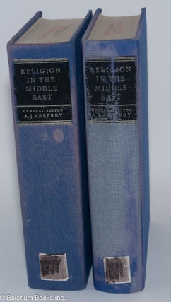 Religion in the Middle East, Three Religions in Concord and Conflict [complete set] subject editors E.I. J. Rosenthal (Judaism), M. A. C. Warren (Christianity), C. F.Beckingham, Islam. Volumes 1 and 2 [both]
