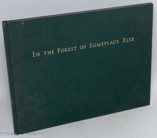 In the Forest of Someplace Else