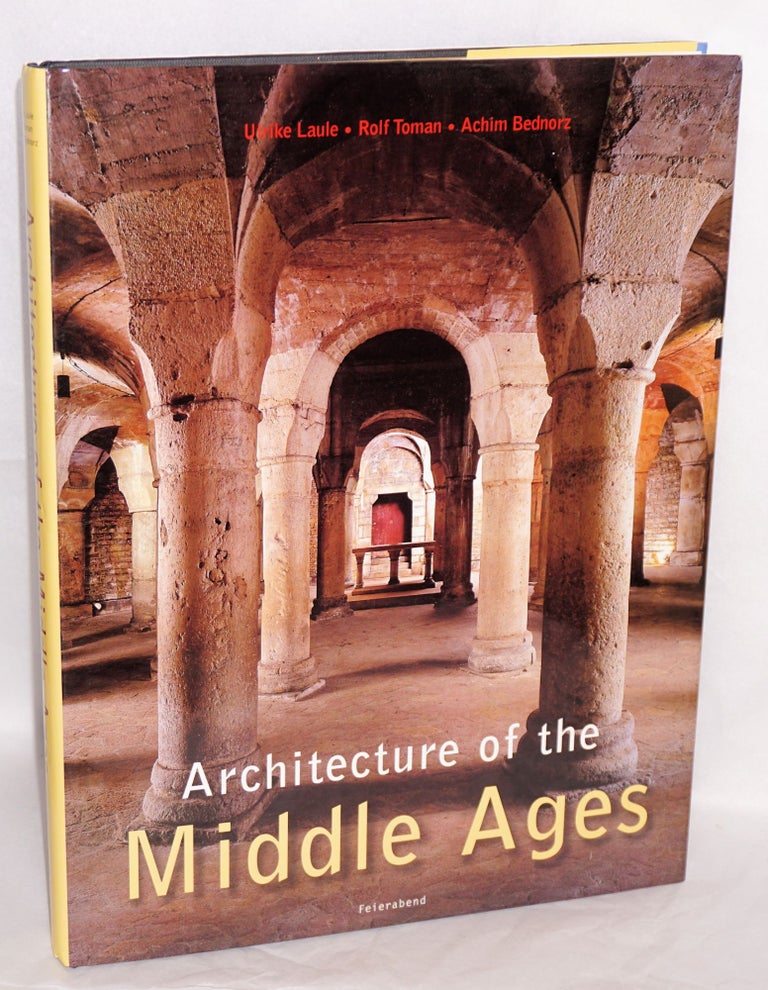 Cat.No: 178326 Architecture of the Middle Ages editor: Rolf Toman; photography: Achim Bednorz. Ulrike Laule.