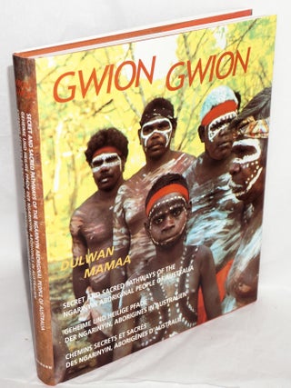 Cat.No: 178337 Gwion Gwion, Dulwan Mamaa. Ngarjno, Ungudman, Banggal, Nyawarra [content...