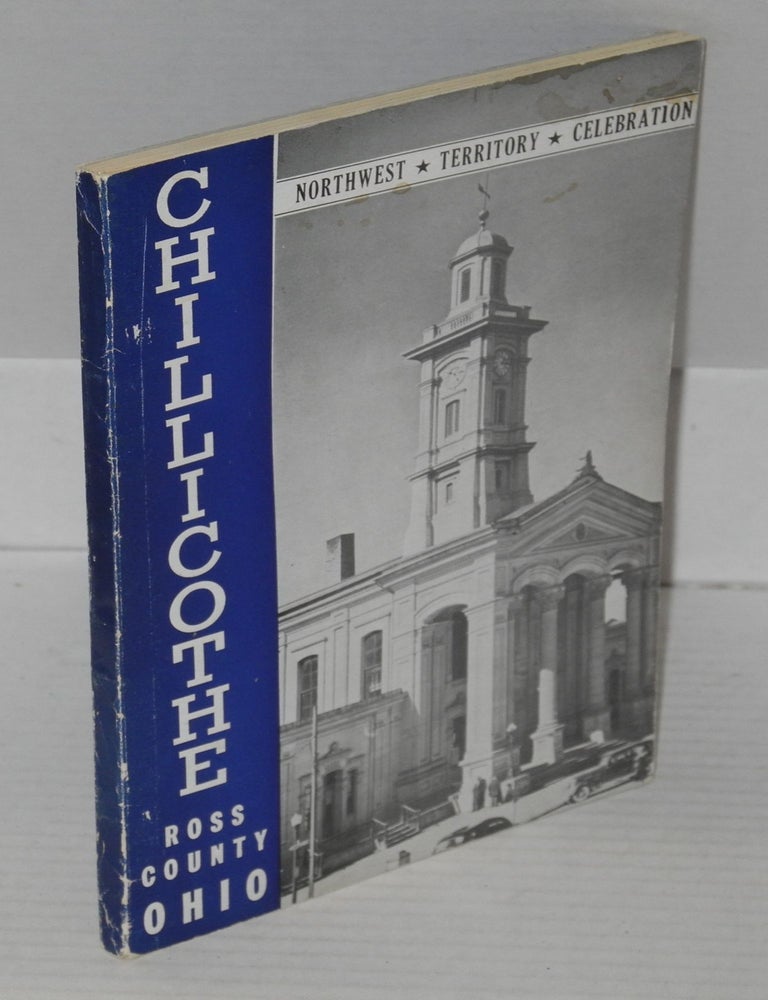 Cat.No: 178430 Chillicothe and Ross County. Compiled and, Works Progress Administration Federal Writers' Project of Ohio.
