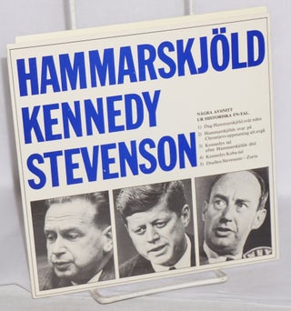 Cat.No: 178621 Hammarskjöld, Kennedy, Stevenson: några avsnitt ur historiska fn-tal