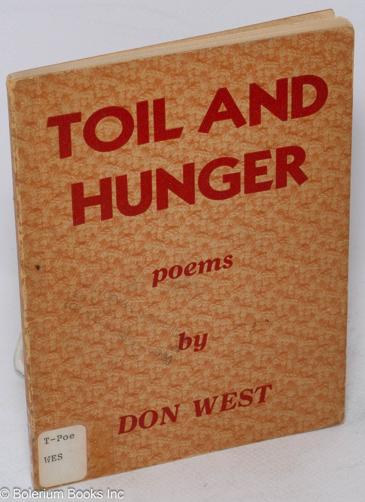 Cat.No: 178738 Toil and hunger: poems. Don West, Jesse Stuart.