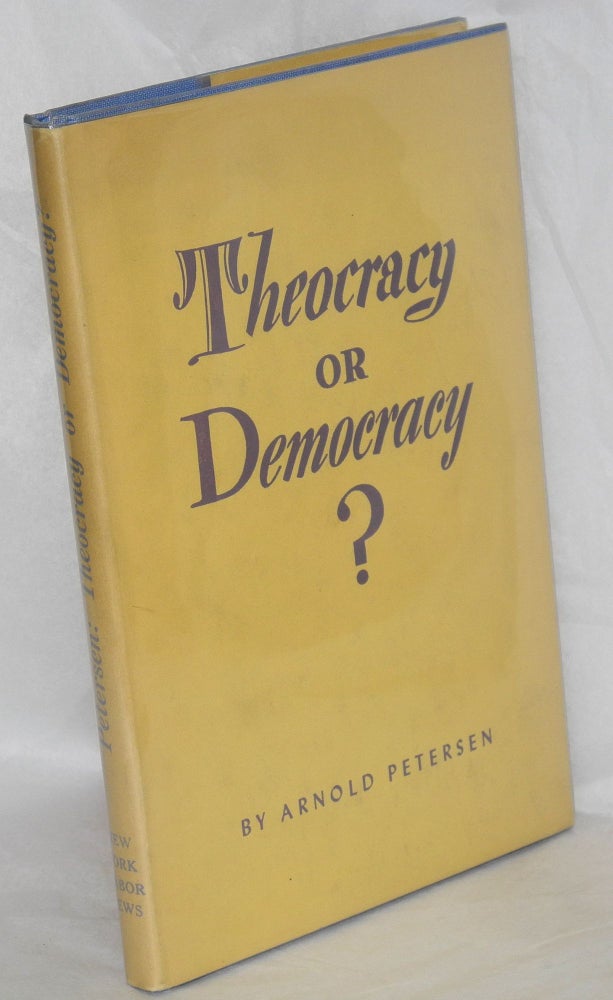 Cat.No: 17875 Theocracy or democracy? Arnold Petersen.