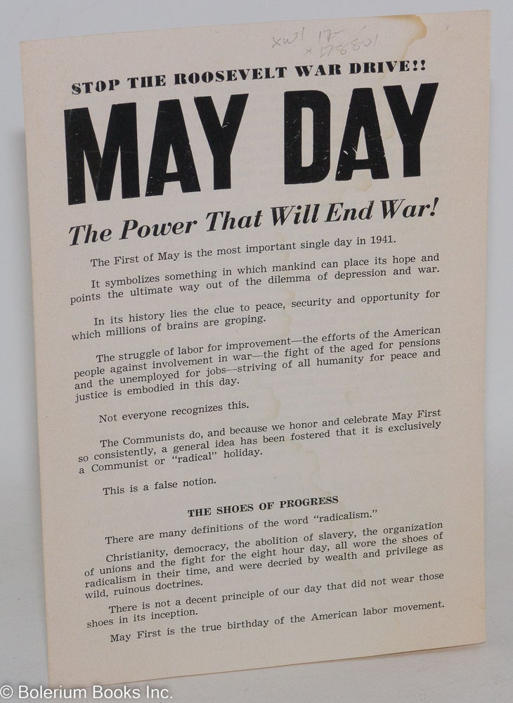 Cat.No: 178801 Stop the Roosevelt war drive!! May Day, the power that will end war! Communist Party of California.