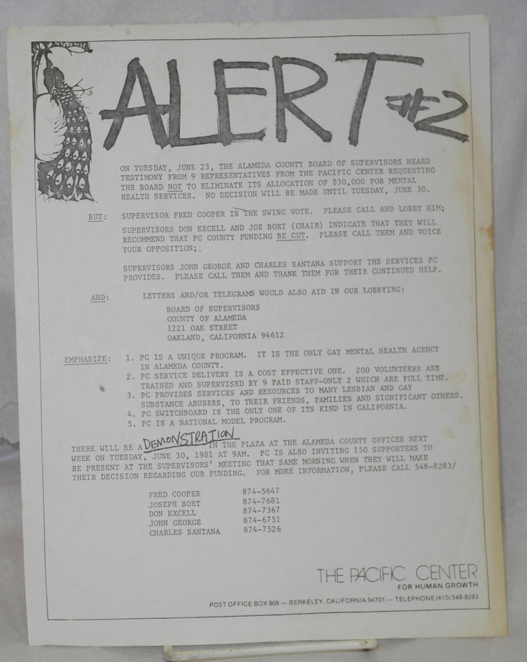 Cat.No: 178851 Alert #2 [handbill announcing a demonstration over mental health service cuts in Alameda County]. The Pacific Center for Human Growth.