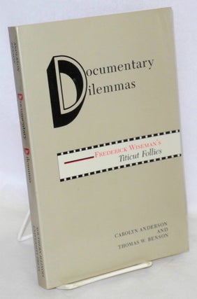 Cat.No: 178899 Documentary dilemmas: Frederick Wiseman's Titicut Follies. Carolyn...