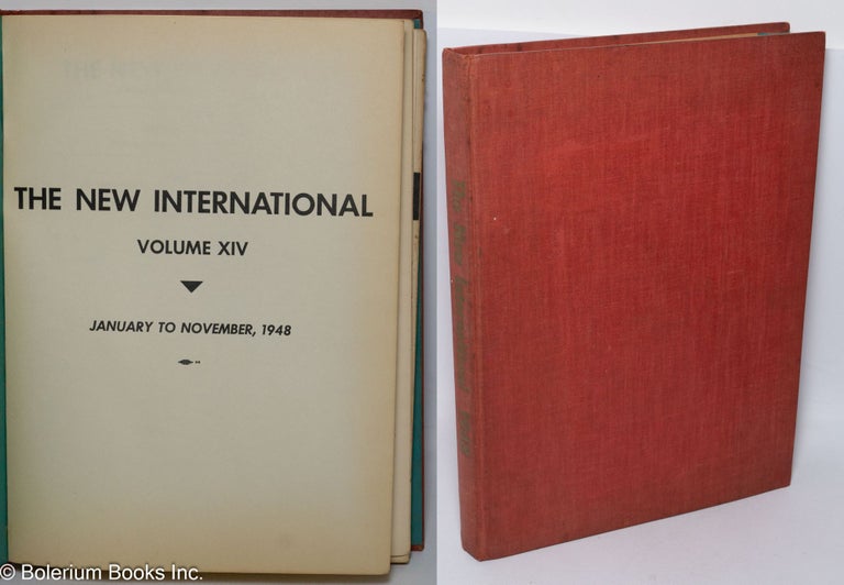Cat.No: 179080 New International; a monthly organ of revolutionary Marxism. Volume 14, 1948. Hal Draper, Ernest Eber, Max Shachtman.
