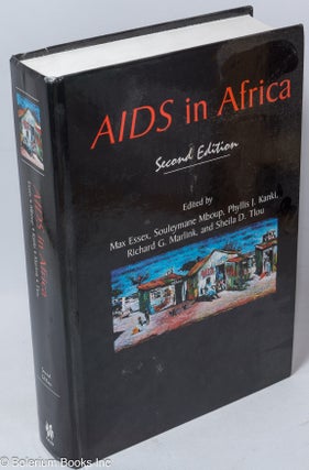 Cat.No: 179276 AIDS in Africa, second edition. Max Essex, et alia, Molly Holme,...