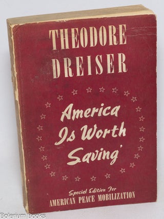 Cat.No: 179278 America is Worth Saving special edition for American Peace Mobilization....