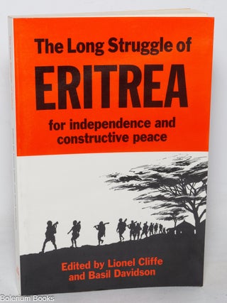 Cat.No: 179511 The Long Struggle of Eritrea for independence and constructive peace....