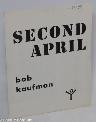 Cat.No: 179548 Second April. Bob Kaufman