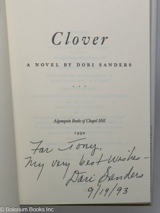 Clover: a novel [inscribed & signed]