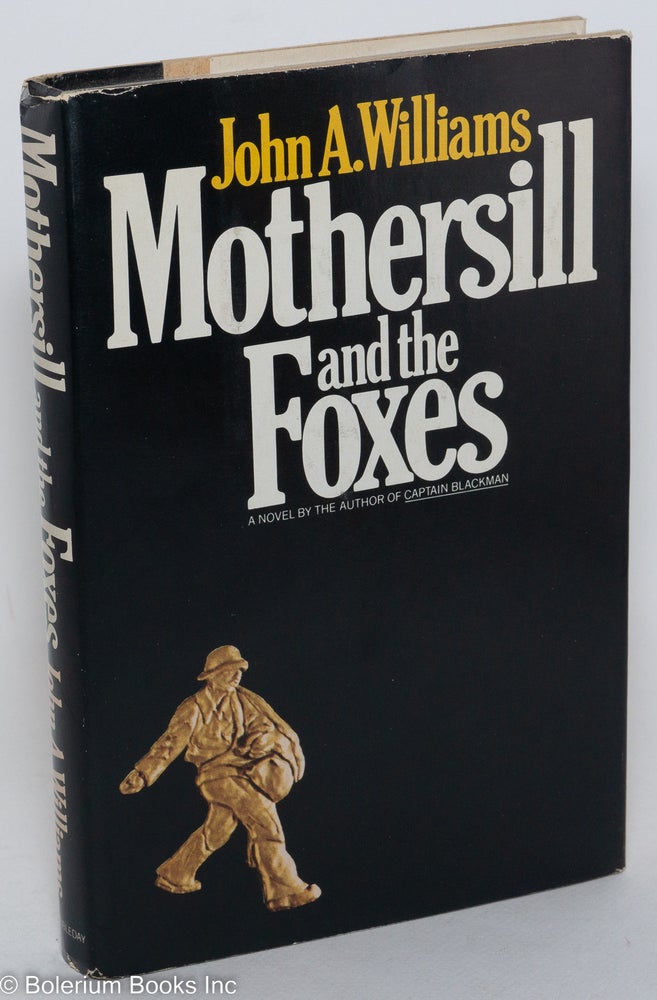 Cat.No: 179615 Mothersill and the foxes. John A. Williams.