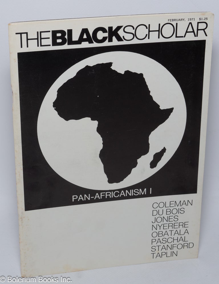 Cat.No: 179664 The Black Scholar; vol. 2, no. 6, Feb. 1971. Pan Africanism I. Robert Chrisman.