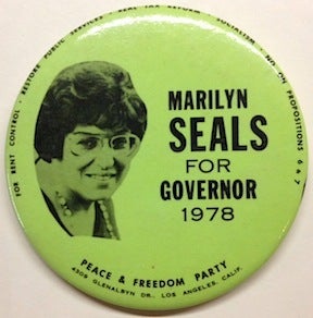 Cat.No: 179793 Marilyn Seals for Governor, 1978 [pinback button]. Marilyn Seals.