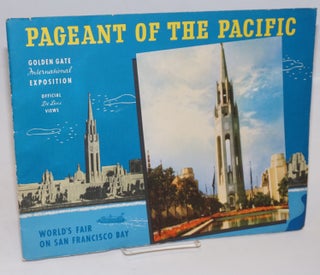 Cat.No: 179841 Pageant of the Pacific; Golden Gate International Exposition, official de...
