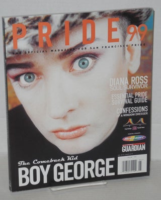 Cat.No: 180028 Pride 99: the official magazine for San Francisco Pride: Boy George, Diana...