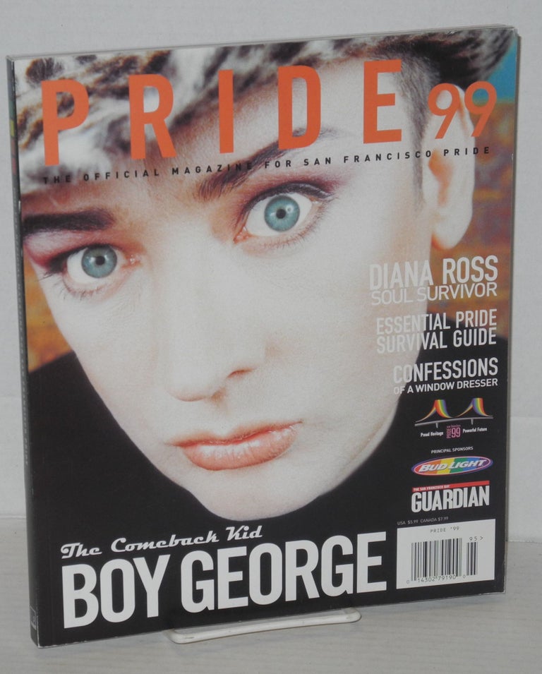 Cat.No: 180028 Pride 99: the official magazine for San Francisco Pride: Boy George, Diana Ross. Deborah Oakley-Melvin, Rupert Everett Boy George, Diana RossJewelle Gomez.
