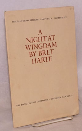 Cat.No: 180041 A Night at Wingdam by Bret Harte together with a letter from the author to...