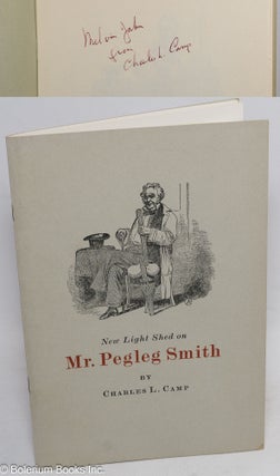 Cat.No: 180042 New Light Shed on Mr. Pegleg Smith. Charles L. Camp