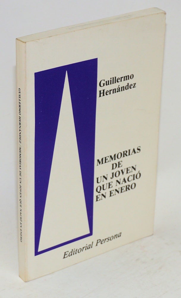Cat.No: 180050 Memorias de un joven que nació en enero. Guillermo Hernández, Matías Montez-Huidobro, Yara González-Montes, Reinaldo Arenas.