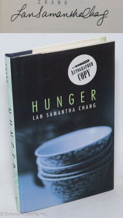 Cat.No: 180268 Hunger: a novella and stories. Lan Samantha Chang