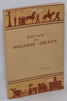 Cat.No: 180283 Bryan and Williams County. the Workers of the Writers' Program of the Work...