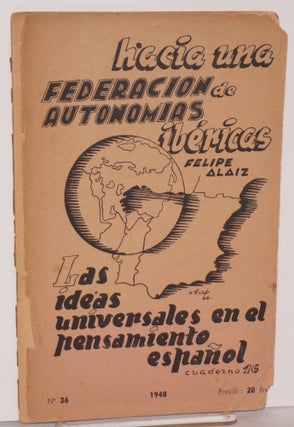 Cat.No: 180288 Las ideas univerales en el pensamiento español. Felipe Alaiz