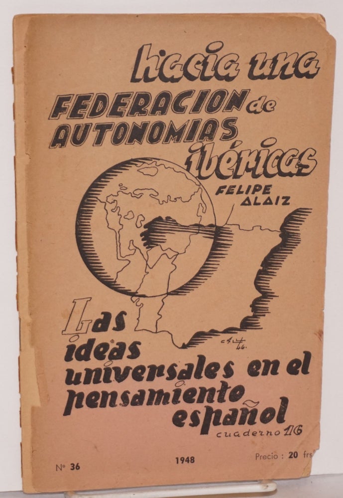 Cat.No: 180288 Las ideas univerales en el pensamiento español. Felipe Alaiz.