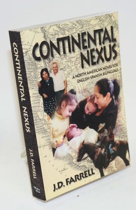 Cat.No: 180302 Continental nexus: a North American novel for English-Spanish bilinguals....