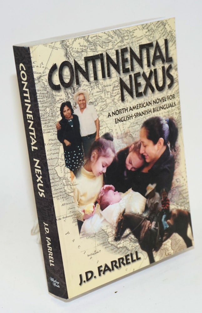 Cat.No: 180302 Continental nexus: a North American novel for English-Spanish bilinguals. J Farrell, D.