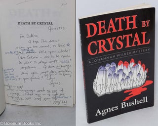 Cat.No: 180360 Death by Crystal: a Johannah Wilder mystery [inscribed & signed]. Agnes...