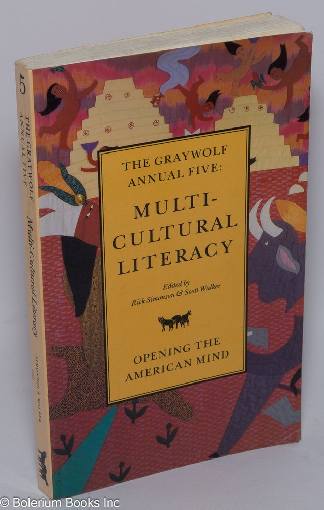 Cat.No: 180371 The Graywolf Annual Five: Multi-Cultural Literacy. Rick Simonson, Scott Walker.