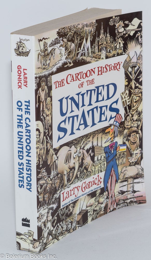 Cat.No: 180387 The Cartoon History of the United States. Larry Gonick.