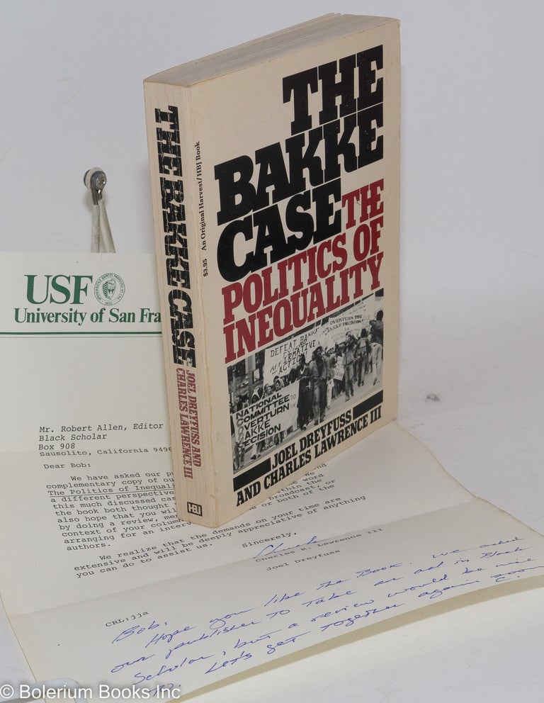 Cat.No: 180403 The Bakke case; the politics of inequality. Joel Dreyfuss, Charles Lawrence III.