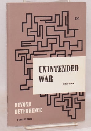 Unintended war: a study and commentary