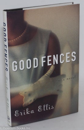 Good fences; a novel