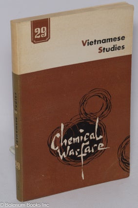 Cat.No: 180788 Vietnamese studies: no. 29: Chemical warfare