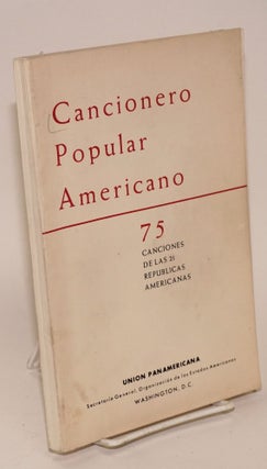Cat.No: 180914 Cancionero popular Americano: 75 canciones de las 21 Republicas Americanas